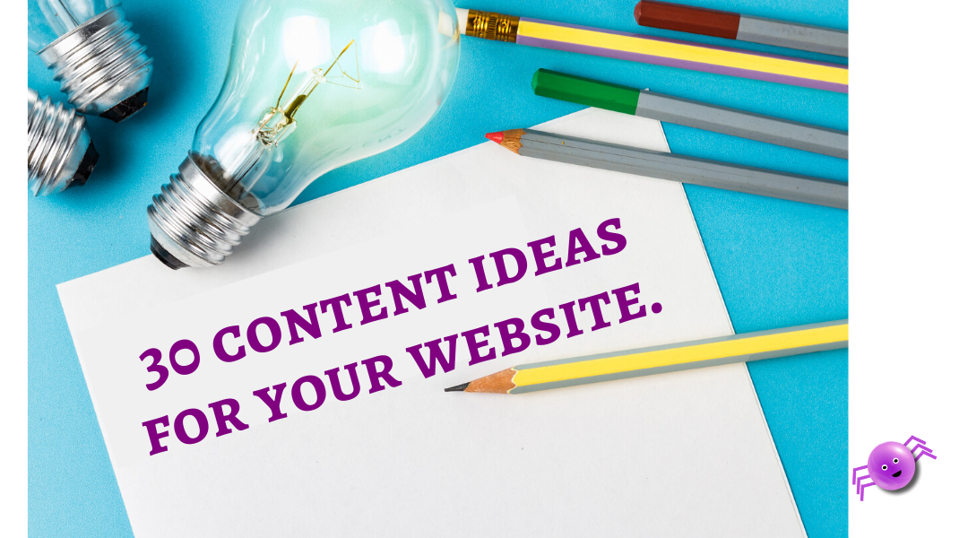 30 content ideas for your website by Pippas Web
